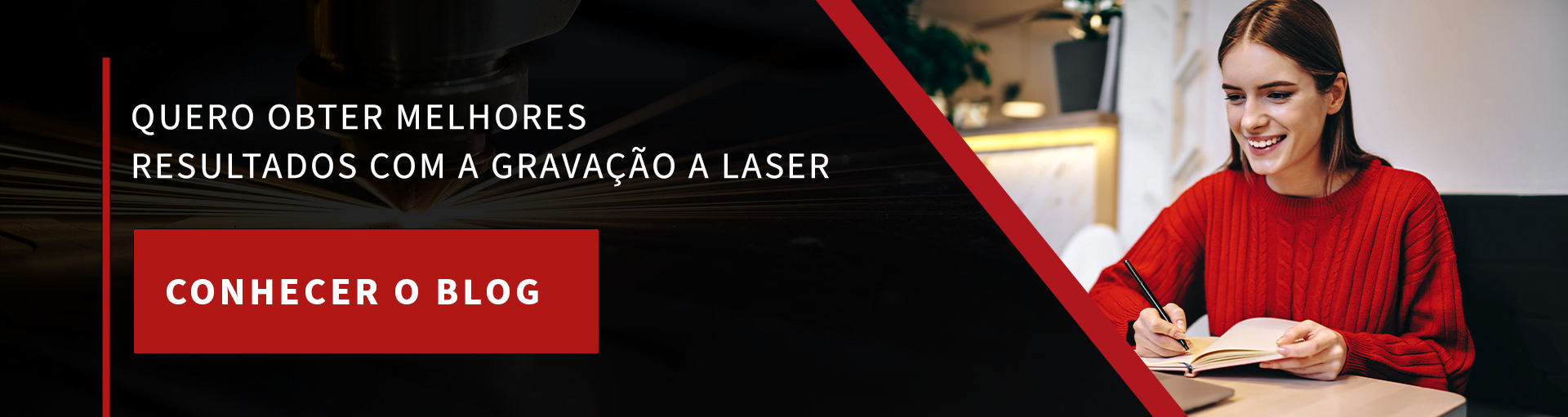 Quero obter melhores resultados com a gravação a laser. Botão: conhecer o blog.