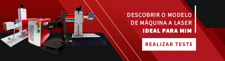 Descobrir o modelo de máquina a laser ideal para mim. Botão: realizar teste