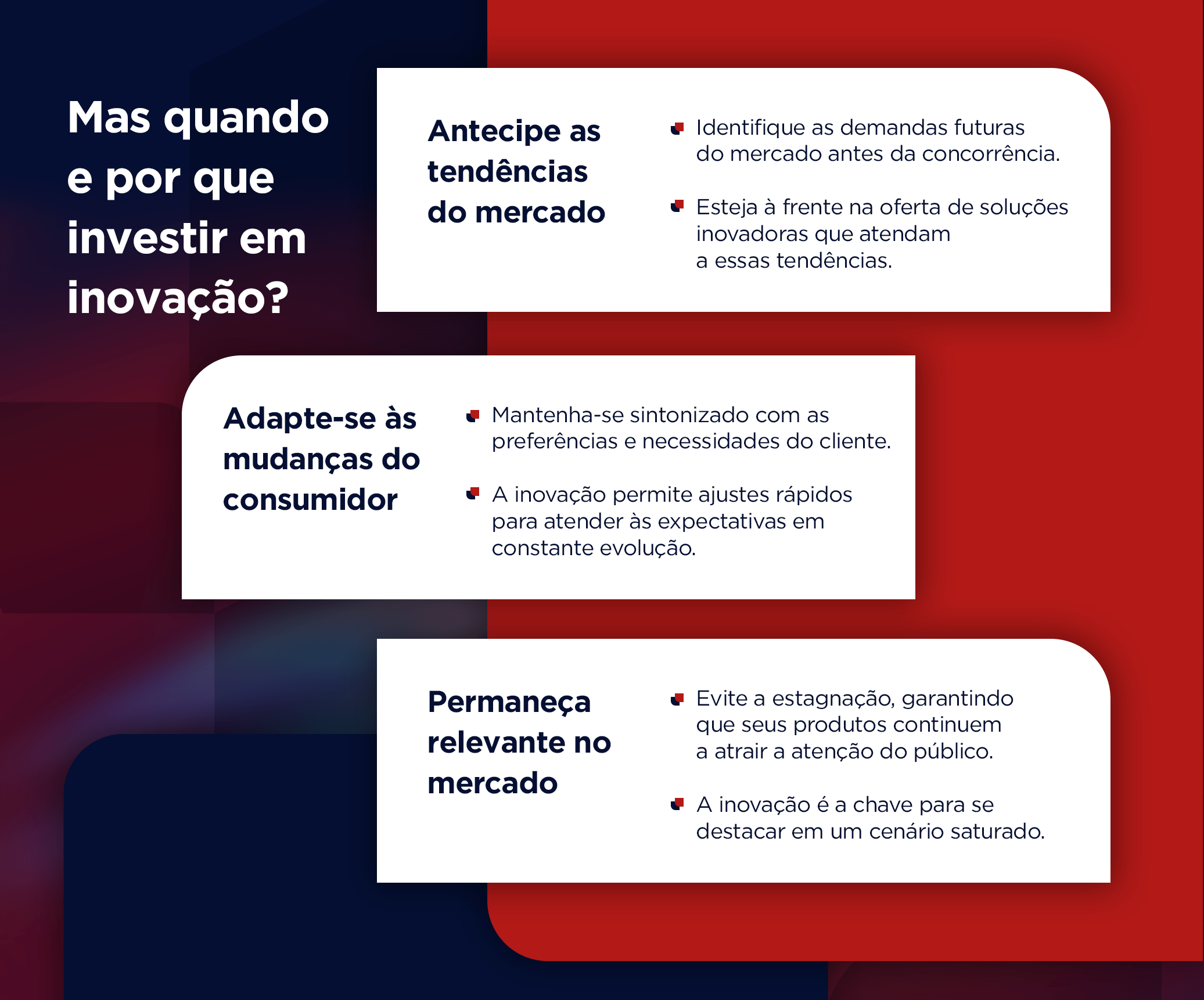 Mas quando e por que investir em inovação?